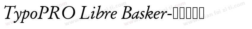 TypoPRO Libre Basker字体转换